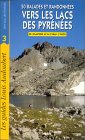 50 balades et randonnées vers les lacs des Pyrénées - tome 2